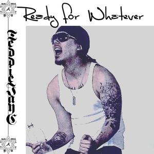 Ready for Whatever (Explicit)