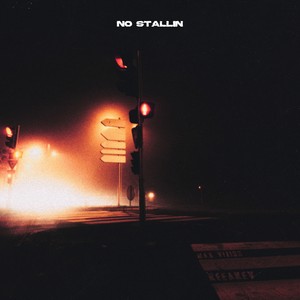 No Stallin (feat. Max Vizion) [Explicit]