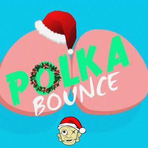 Polka Bounce (X-Mas Edit)