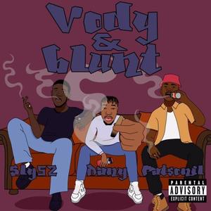 Vody & Blunt (feat. Patsonil & Sly52) [Explicit]