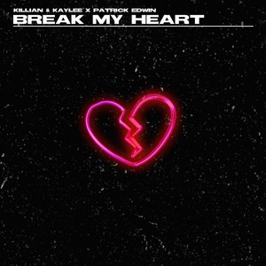 Break My Heart