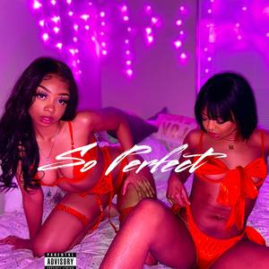 So Perfect (Explicit)