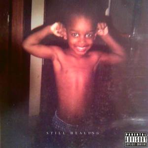 Still Healing (Explicit)