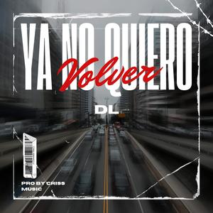 Ya No Quiero Volver