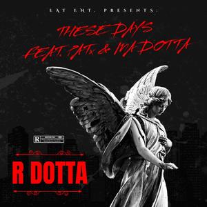 These Days (feat. Patx & Ma Dotta) (Radio Edit)
