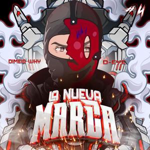 LA NUEVA MARCA (Explicit)