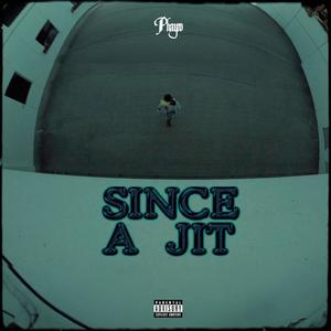 Since a Jit (Explicit)