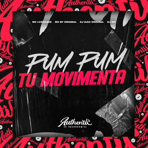 Pum Pum Tu Movimenta (Explicit)