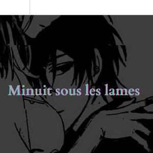 Minuit Sous Les Lames (Explicit)