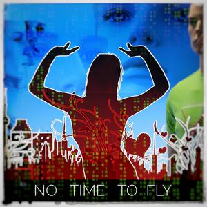No Time To Fly