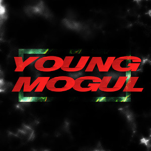 Young Mogul (Explicit)