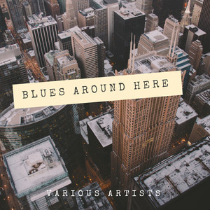 Blues around Here