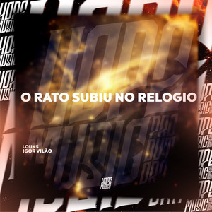 O Rato Subiu no Relogio (Explicit)