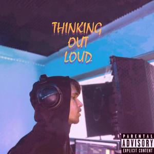 Thinking Out Loud (Explicit)