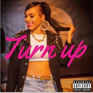 Turn Up (Explicit)