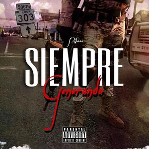 Siempre Generando (Explicit)