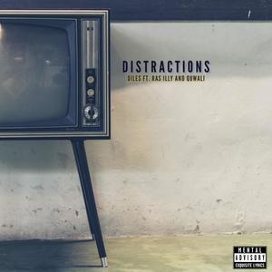 Distractions (feat. Ras Illy & Quwali) [Explicit]