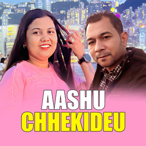 AASHU CHHEKIDEU