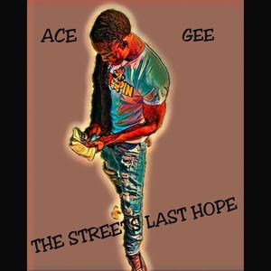 The Streets Last Hope (Explicit)