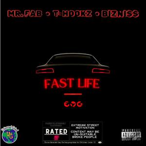 Fast Life (feat. BIZNISS & MR. FAB) [Explicit]