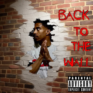 Back to the Wall (Explicit)