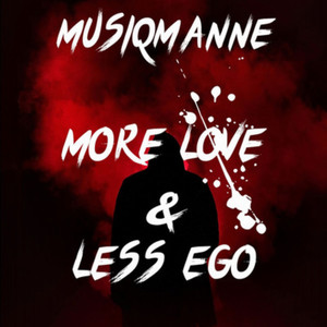 More love & Less Ego