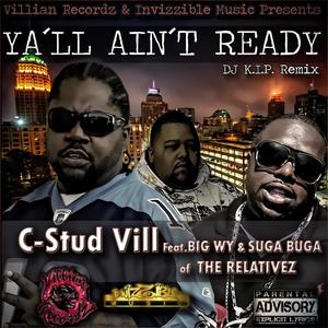 Yall Ain't Ready G-Mix Radio(feat. Big WY , Suga Buga)