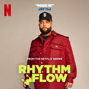 Make Me (from the Netflix Series "Rhythm + Flow") [Explicit]