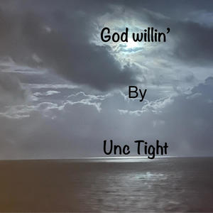 God Willin' (Explicit)
