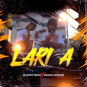 Lari A (feat. Drama Upshine)