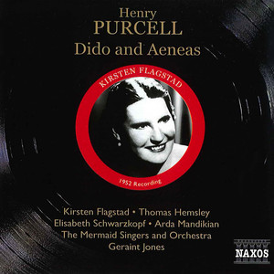 Purcell: Dido and Aeneas (Flagstad, Schwarzkopf, Hemsley) [1952]