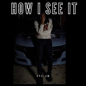 How I See It (Explicit)