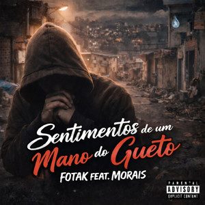 Sentimento de um mano do gueto (Explicit)