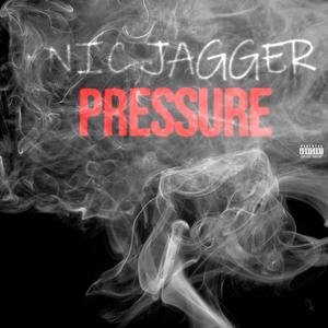 Pressure (feat. Nic Jagger) (Explicit)