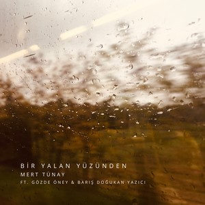 Bir Yalan Yüzünden