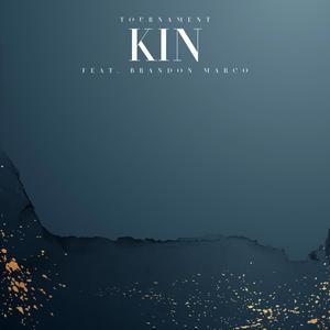 Kin (feat. Brandon Marco)