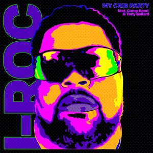 My Crib Party (feat. Camp Bond & Tony Ballard) (Explicit)