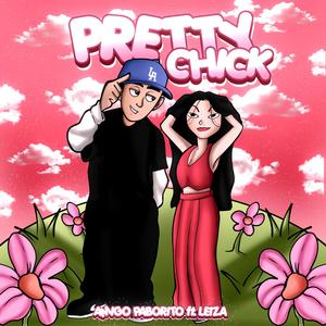 PRETTY CHICK (feat. Leiza) [Explicit]