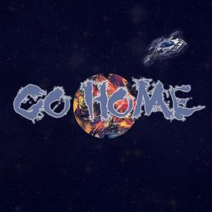 Go Home (feat. Oluwabawa) [Explicit]