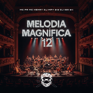 Melodia Magnífica 12 (Explicit)