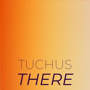 Tuchus There