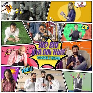 Woh Bhi Kya Din Thay (feat. Arhum Sameed) (Explicit)