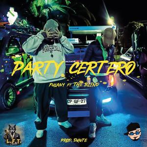 PARTY CERTERO (feat. Fulany)