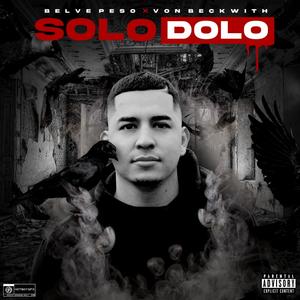 Solo Dolo (Explicit)