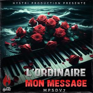 Mon Méssage (feat. L'Ordinaire & EverEst Beats) [Explicit]