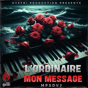 Mon Méssage (feat. L'Ordinaire & EverEst Beats) (Explicit)