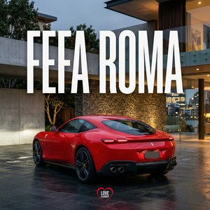 FEFA ROMA (Explicit)