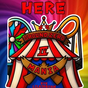 Here (Ground Zero Mania IV) (feat. Lilkidquan & Ground Zero Wrestling) (Explicit)