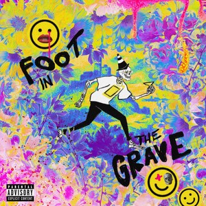 Foot in the Grave (Explicit)