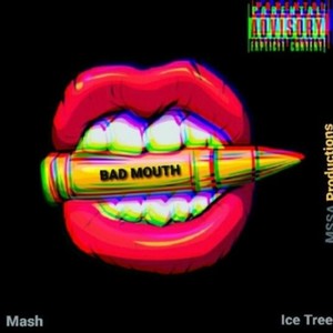 Bad Mouth (feat. Ice Tree)